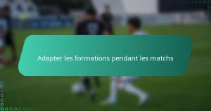 Adapter les formations pendant les matchs